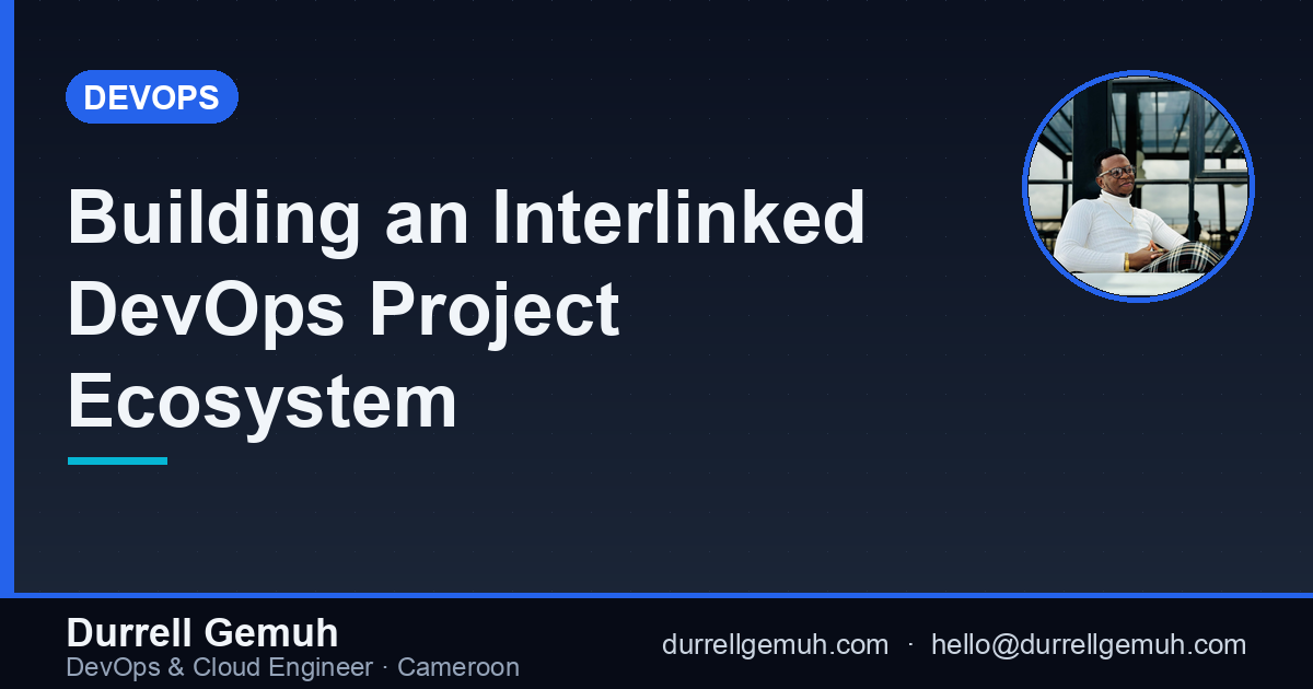 Building an Interlinked DevOps Project Ecosystem